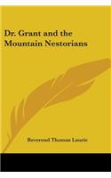 Dr. Grant and the Mountain Nestorians