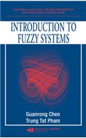 Introduction to Fuzzy Systems: (Chapman & Hall/CRC Applied Mathematics & Nonlinear Science)