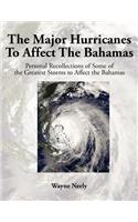 Major Hurricanes to Affect the Bahamas