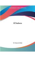 Of Sadness