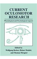 Current Oculomotor Research