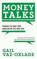 Money Talks: When To Say Yes And How To Say No
