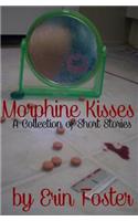 Morphine Kisses