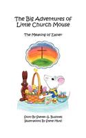 Big Adventures of Little Church Mouse
