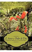 Amor y Poder de Dios: Experiencias Misioneras en la selva del Ecuador