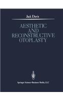 Aesthetic and Reconstructive Otoplasty