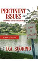 Pertinent Issues and Other Irrelevant Matters: A Book of Poems