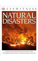 Eyewitness Natural Disasters: Confront the Awesome Power of Nature—from Earthquakes and Tsunamis to Hurricanes(DK Eyewitness)