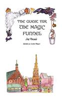 Quest for the Magic Funnel