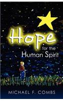 Hope for the Human Spirit