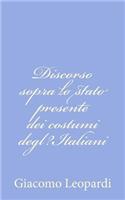 Discorso sopra lo stato presente dei costumi degl?Italiani