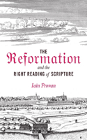 Reformation and the Right Reading of Scripture