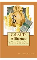 Called To Affluence