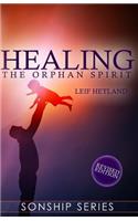 Healing the Orphan Spirit