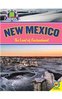 New Mexico: The Land of Enchantment