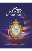 Miss Mary Margaret