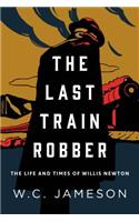 The Last Train Robber