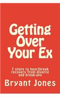 Getting Over Your Ex