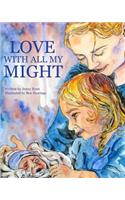 Love With All My Might