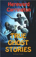 True Ghost Stories: (English)