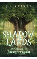 Shadow Lands: Book One: Branwyn's Quest
