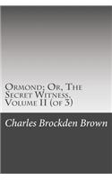 Ormond; Or, the Secret Witness. Volume II (of 3)