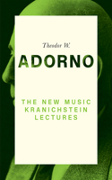 The New Music - Kranichstein Lectures