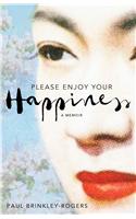 Please Enjoy Your Happiness