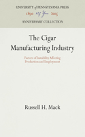 Cigar Manufacturing Industry