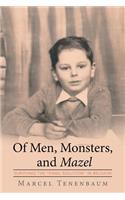 Of Men, Monsters and Mazel