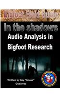 Bigfoot Field Guide - Audio Analysis in Bigfoot Research: Bigfoot Field Guide - Audio Analysis in Bigfoot Research