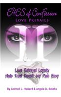 Eyes of Confession...LOVE PREVAILS