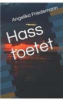 Hass toetet