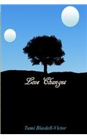 Love Changes