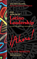 Power of Latino Leadership, Second Edition, Revised and Updated