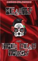 Hearts & Other Dead Things