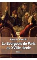 Le Bourgeois de Paris au XVIIIe siècle
