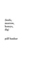(knife, morrow, honeys, dig)