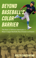 Beyond Baseball's Color Barrier