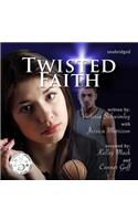 Twisted Faith Lib/E