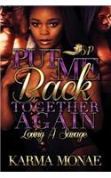 Put Me Back Together Again
