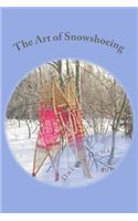 The Art of Snowshoeing