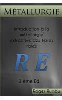 Introduction a la metallurgie extractive des terres rares - 3eme ed