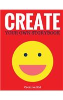 Create Your Own Storybook (Blank Children's Book)