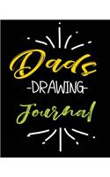 Dads Drawing Journal: Blank Sketch Notebook Journal For Doodles