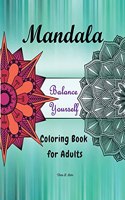 Mandala Balance Yourself Coloring Book for Adults