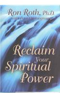 Reclaim Your Spiritual Power