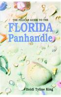 The Pelican Guide to the Florida Panhandle