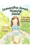 Samantha Jane's Missing Smile