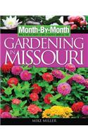 Month-By-Month Gardening in Missouri: What to Do Each Month to Have a Beautiful Garden All Year